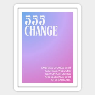 Angel Number 555: Change Embrace Sticker